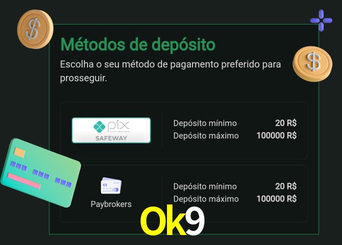 O cassino Ok9 oferece uma grande variedade de métodos de pagamento